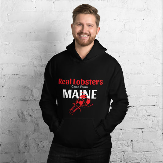 Real Lobsters Come From Maine Unisex Hoodie